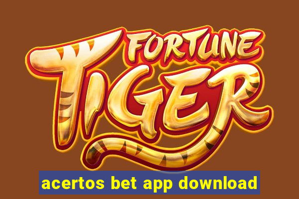 acertos bet app download